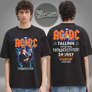 AC DC Tallinn PWR UP Event Tour You’ve Been Thunderstruck On July 24 2025 Two Sided Unisex T-Shirt