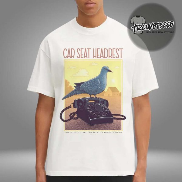 Car Seat Headrest Poster Show At The Salt Shed In Chicago Illiois On July 26 2025 Unisex T-Shirt