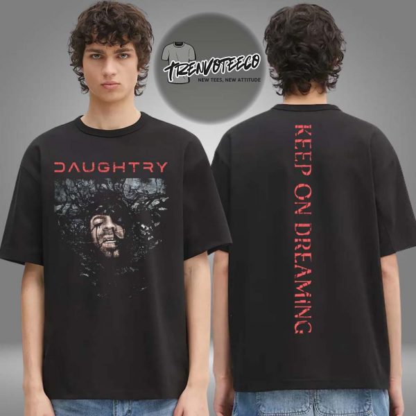 Daughtry Exclusive Shirt The Day I Die Two Sided Unisex T-Shirt