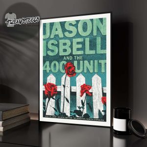 Jason Isbell And The 400 Unit At Wilcon Center In Wilmington NC On July 21 2025 Home Decor Poster Canvas