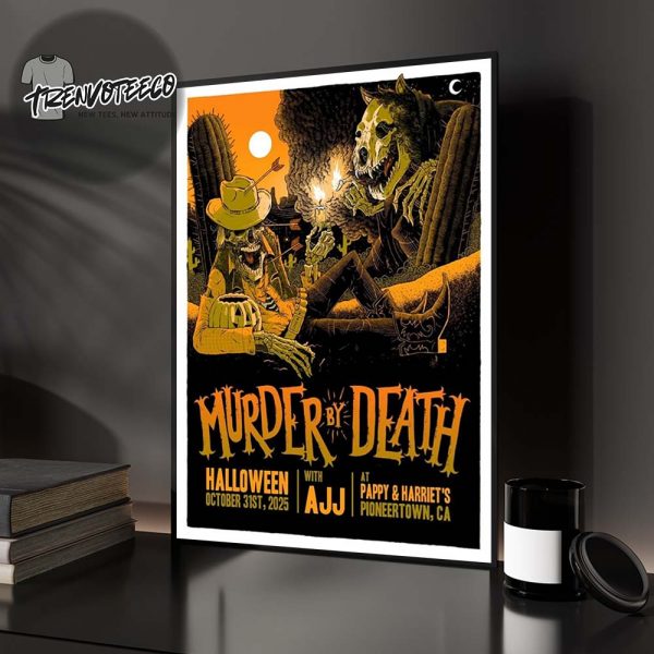 Murder By Death Poster Halloween Show At Pappy & Harriet’s Pioneertown CA On October 31st 2025 Home Decor Poster Canvas