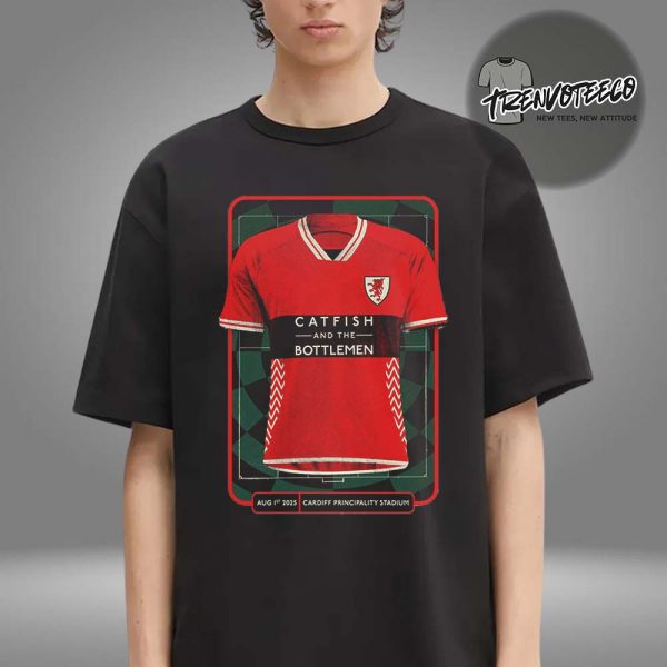 Catfish And The Bottlemen At Cardiff Principality Stadium On August 1 2025 Unisex T-Shirt