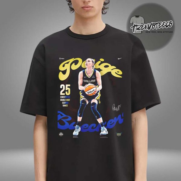 Paige Bueckers Dallas Wings 25 Consecutive Double Digit Scoring Games WNBA 2025 Unisex T-Shirt
