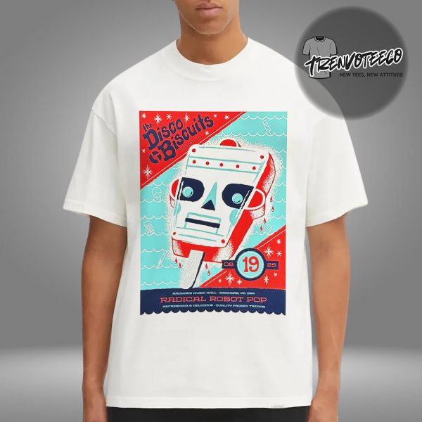 The Disco Biscuits Radical Robot Pop At Ard more Music Hall In Ardmore PA USA On August 19 2025 Unisex T-Shirt