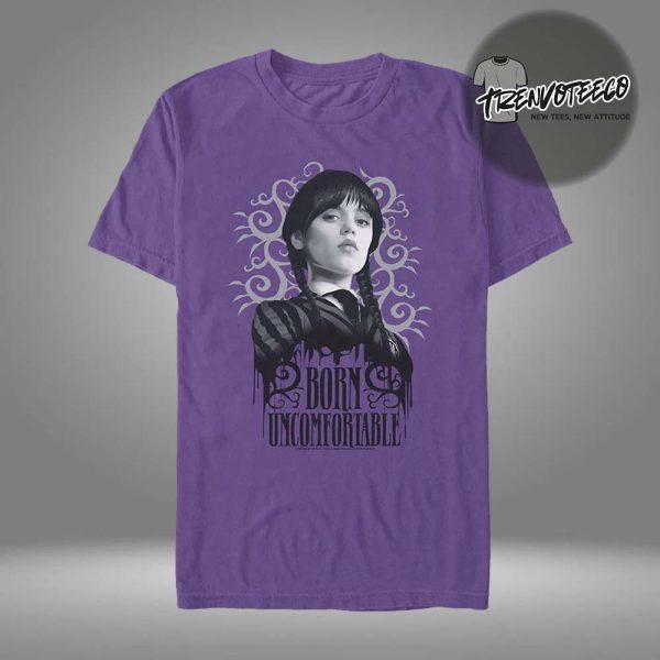 Wednesday Born Uncomfortable Unisex T-Shirt