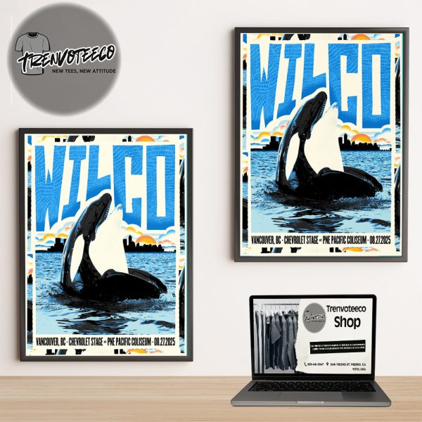 Wilco Band At PNE Pacific Coliseum In Vancouver BC On August 27 2025 Home Decor Poster Canvas