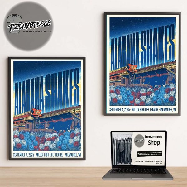Alabama Shakes Poster Show At Miller High Life Theatre In Milwaukee WI On September 4 2025 Home Decor Poster Canvas