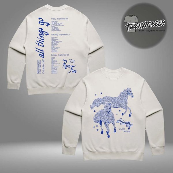 All Things Go Music Festival 2025 Merch Run Free DC Lineup Two Sided SweatShirt