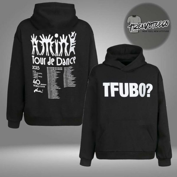 Amine Merch Tour De Dance World Tour TFUBO Tour Dates Two Sided Unisex HoodieShirt