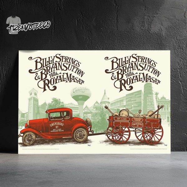 Billy Strings & Bryan Sutton With Royal Masat Full Show Combined Poster At Woodward Theatre In Owensboro KY On September 5 6 2025 Home Decor Poster Canvas