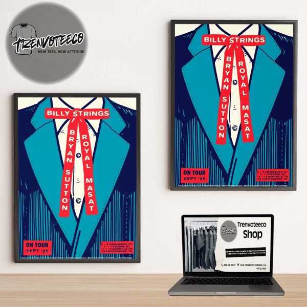 Billy Strings & Bryan Sutton With Royal Masat Poster Schedule On September 2025 Home Decor Poster Canvas