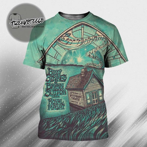 Billy Strings & Bryan Sutton With Royal Masat Poster Show At Woodward Theatre In Owensboro KY On September 5 6 2025 All Over Print Shirt