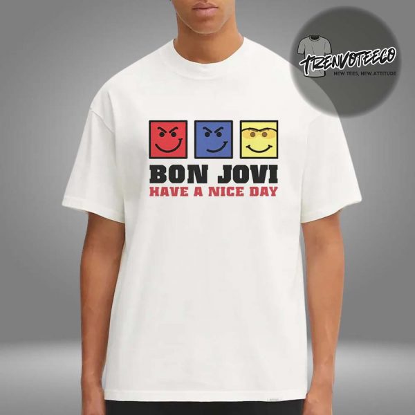 Bon Jovi Merch Have A Nice Day Unisex T-Shirt