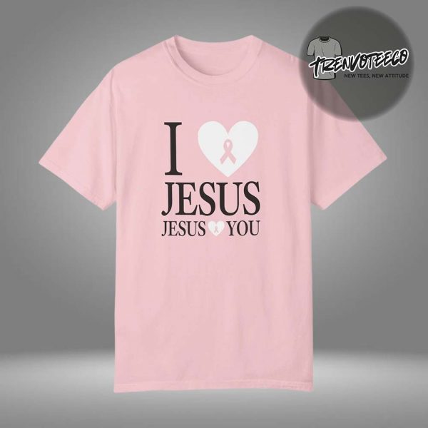 Bryce Crawford Merch I Love Jesus Jesus Loves You Breast Cancer Awarness Pink Unisex T-Shirt