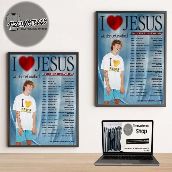 Bryce Crawford Merch I Love Jesus US Tour 2026 Schedule Home Decor Poster Canvas