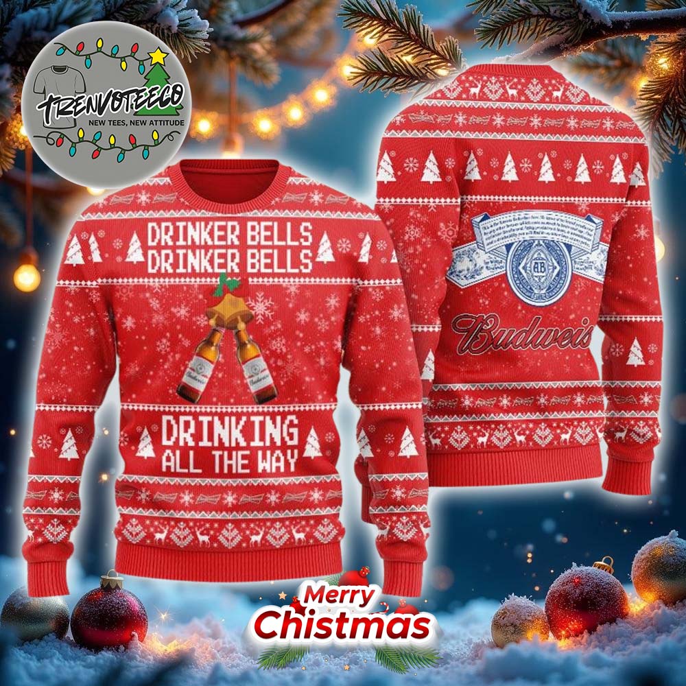 Budweiser Drinker Bells Drinking All The Way Best Gifts For Holiday 2025 Christmas Ugly Sweater Budweiser Drinker Bells Drinking All The Way Best Gifts For Holiday 2025 Christmas Ugly Sweater
