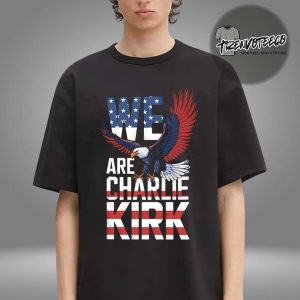 Charlie Kirk Merch Store We Are Charlie Kirk Unisex T-Shirt