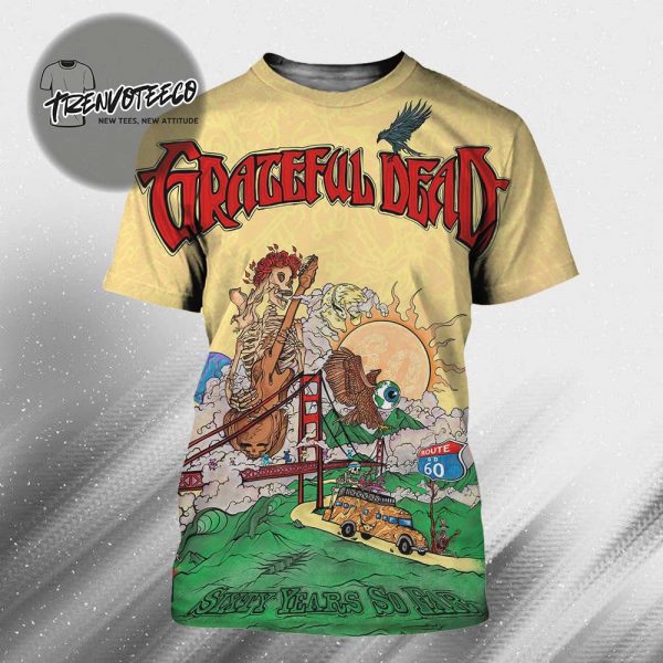 Grateful Dead 60 Years So Far All Over Print Shirt