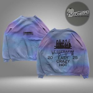 Le Sserafim North American Tour Easy Crazy Hot 2025 Exclusive Merch Tie Dye Crewneck All Over Print Shirt