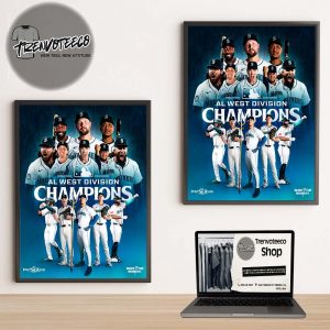 Seattle Mariners Is The Al West Champions First Time Since 2001 Home Decor Poster Canvas