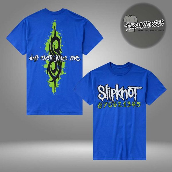 Slipknot x Hot Topic Don’t Ever Judge Me Unisex T-Shirt