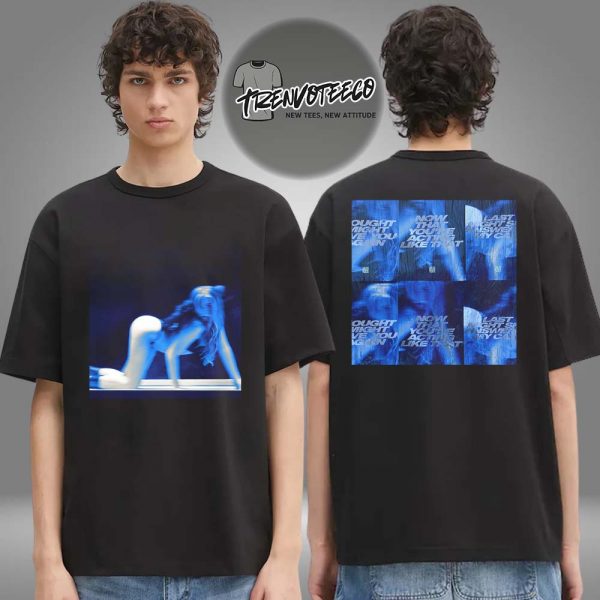 Tate McRae Tit For Tat New Album Now That You’re Acting Like That Two Sided Unisex T-Shirt