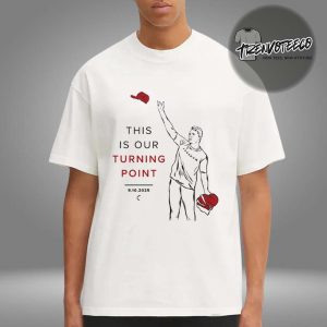 Turning Point Usa Merch This Is Our Turning Point Charlie Kirk Unisex T-Shirt