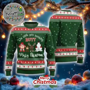We Wish You Nothing Butt Merry Christma Funny Ugly Christmas Sweater