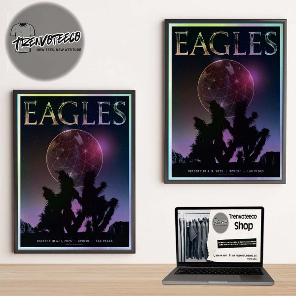 Eagles Poster Show At Sphere In Las Vegas On October 10 11 2025 Home Decor Poster Canvas