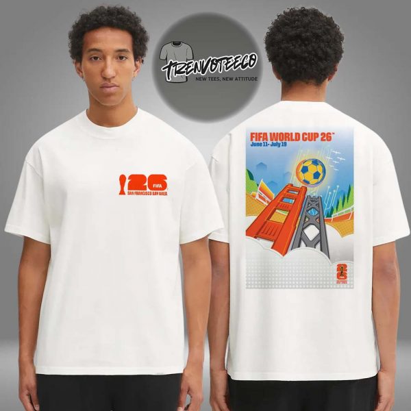 Fifa World Cup 26 San Francisco Bay Area Host City Poster Two Sided Unisex T-Shirt