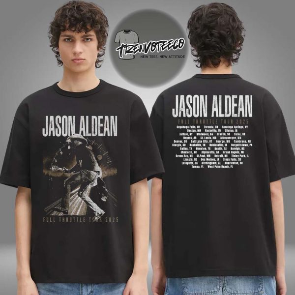 Jason Aldean Merch Full Throttle Tour 2025 Two Sided Unisex T-Shirt