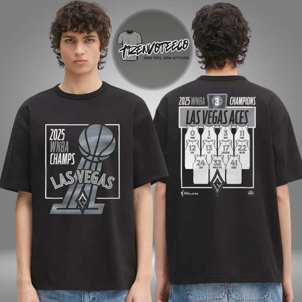 Las Vegas Aces 2025 WNBA Finals Champions Stadium Essentials Jersey Roster Two Sided Unisex T-Shirt