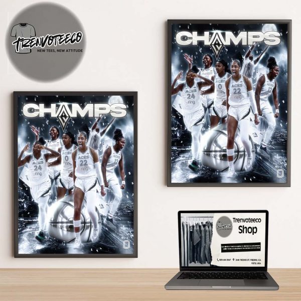 Las Vegas Aces Win The 2025 WNBA Champs Three Of A Kind Home Decor Poster Canvas