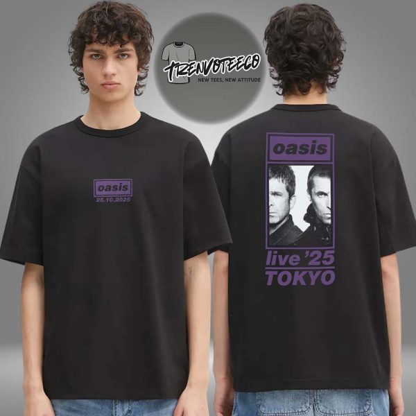 Oasis Merch Tokyo JP Live 25 Tour At Tokyo Dome On October 25 26 2025 Tokyo 1025 Two Sided Unisex T-Shirt