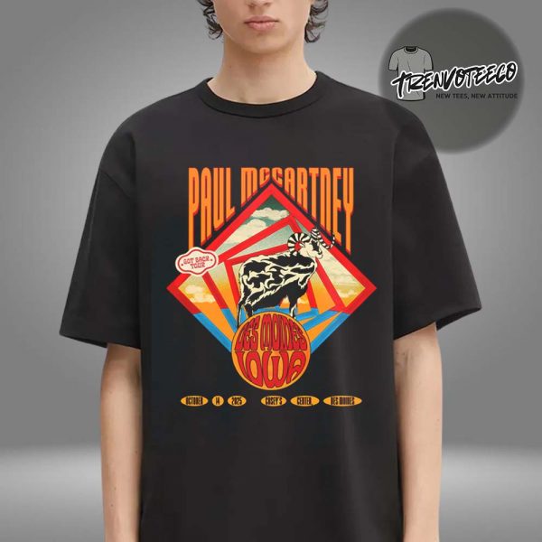 Paul McCartney Merch Got Back 2025 Tour At Casey’s Center In Des Moines On October 14 2025 Event Unisex T-Shirt