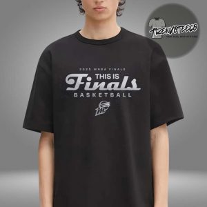WNBA Finals 2025 This Is Finals Basketball Unisex T-Shirt